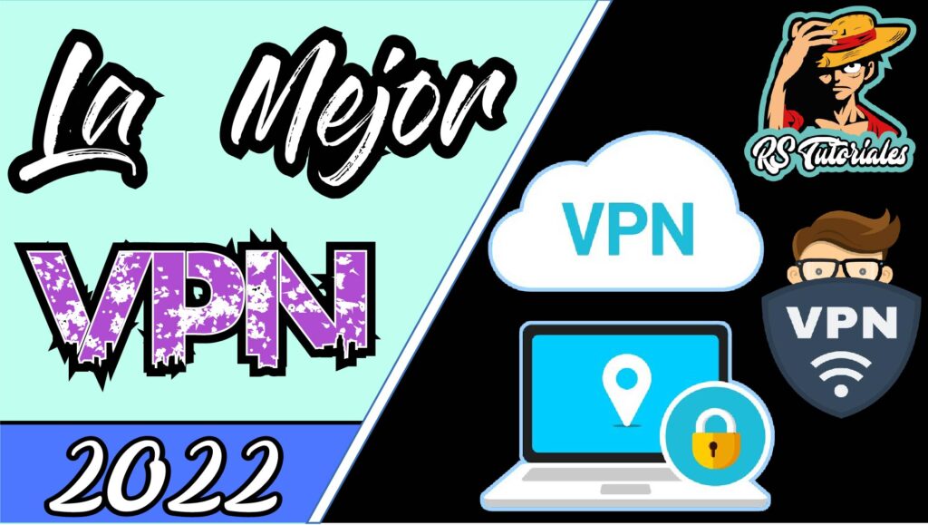 Descarga La Mejor Vpn Para Windows 7810 2022 Rstutoriales 5669